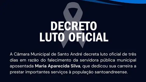 Câmara de Santo André decreta luto por falecimento de Maria Aparecida Silva