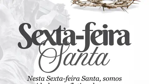 Sexta-feira Santa: Reflexão sobre amor, compaixão e solidariedade.