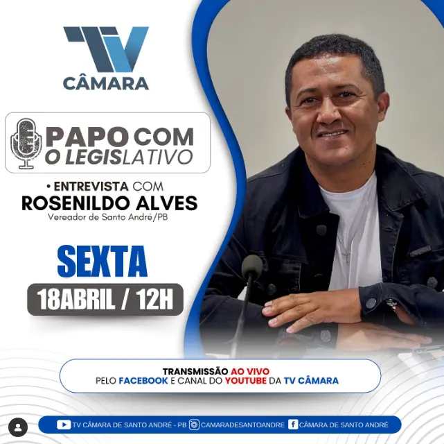 Papo com o Legislativo: Vereador Rosenildo Alves é o convidado desta sexta-feira (18)