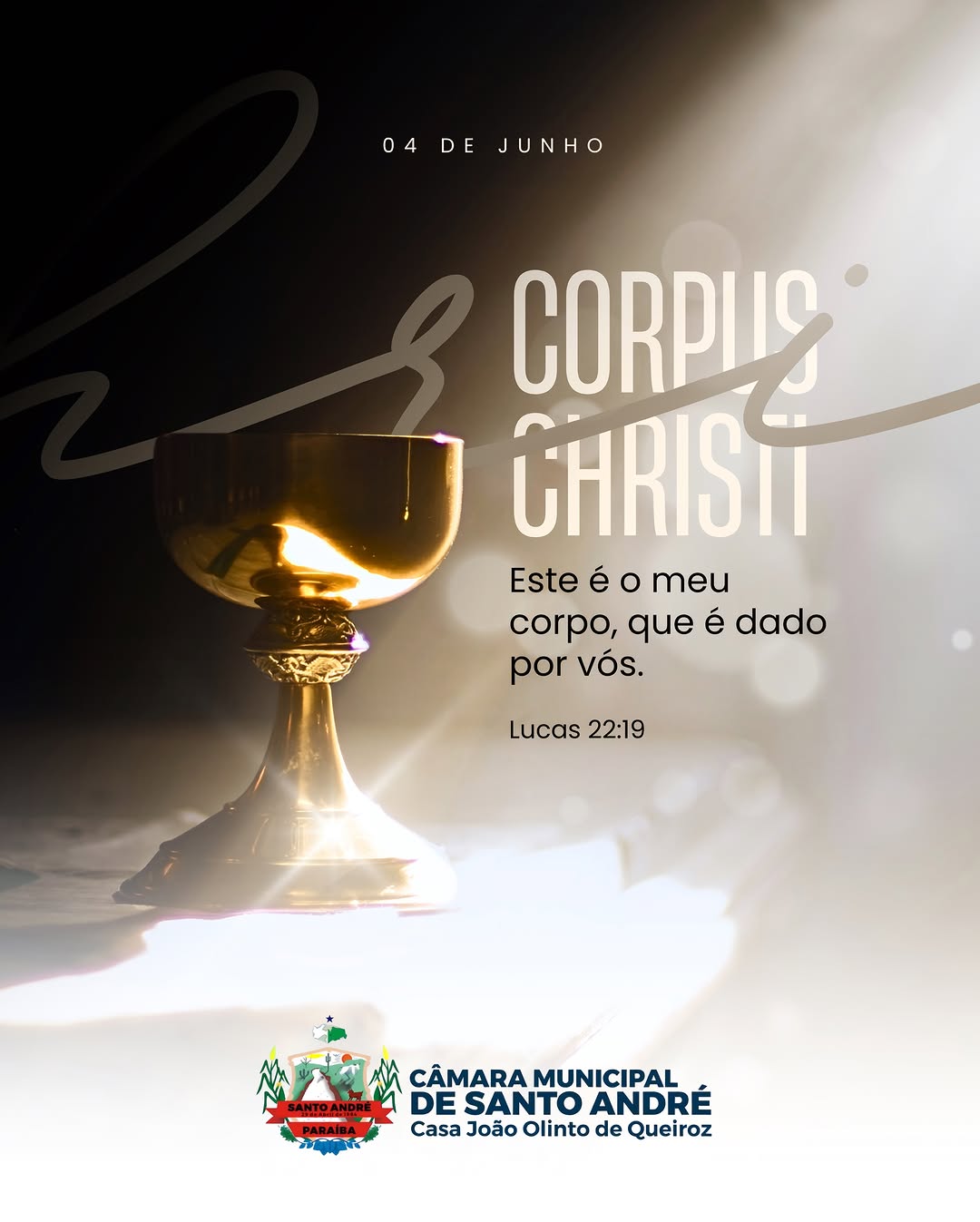 Que a bênção de Deus esteja sobre você e toda a sua família. Feliz Corpus Christi!